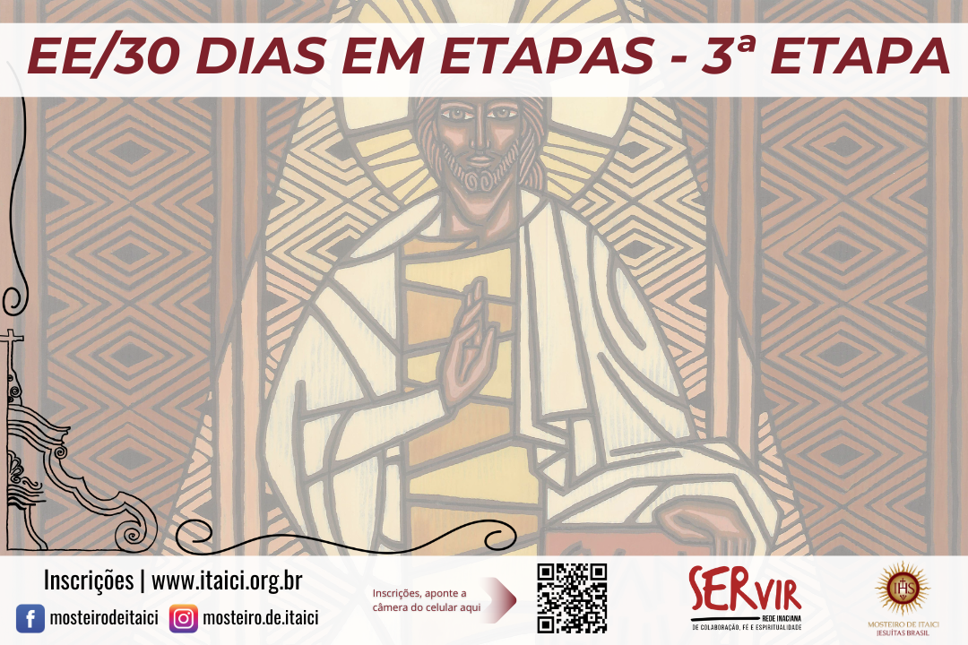 Exercícios Espirituais 30 dias – 3ª etapa em Itaici (SP)